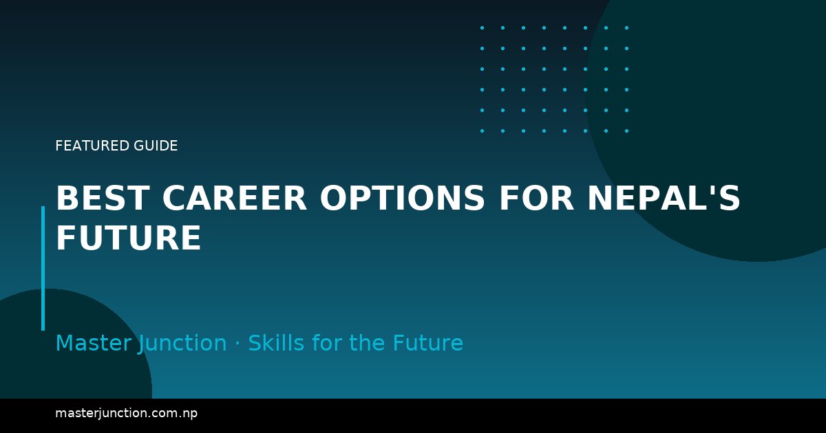 Best Career Options for Nepal's Future