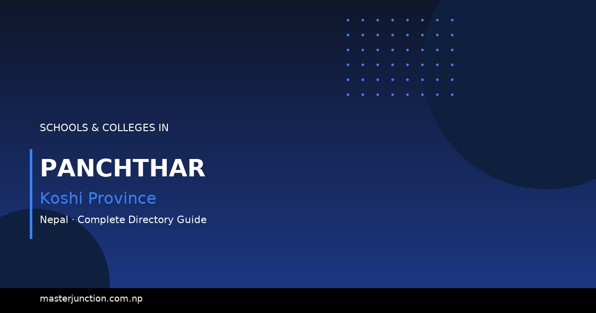 Discover the Best Schools in Panchthar, Nepal