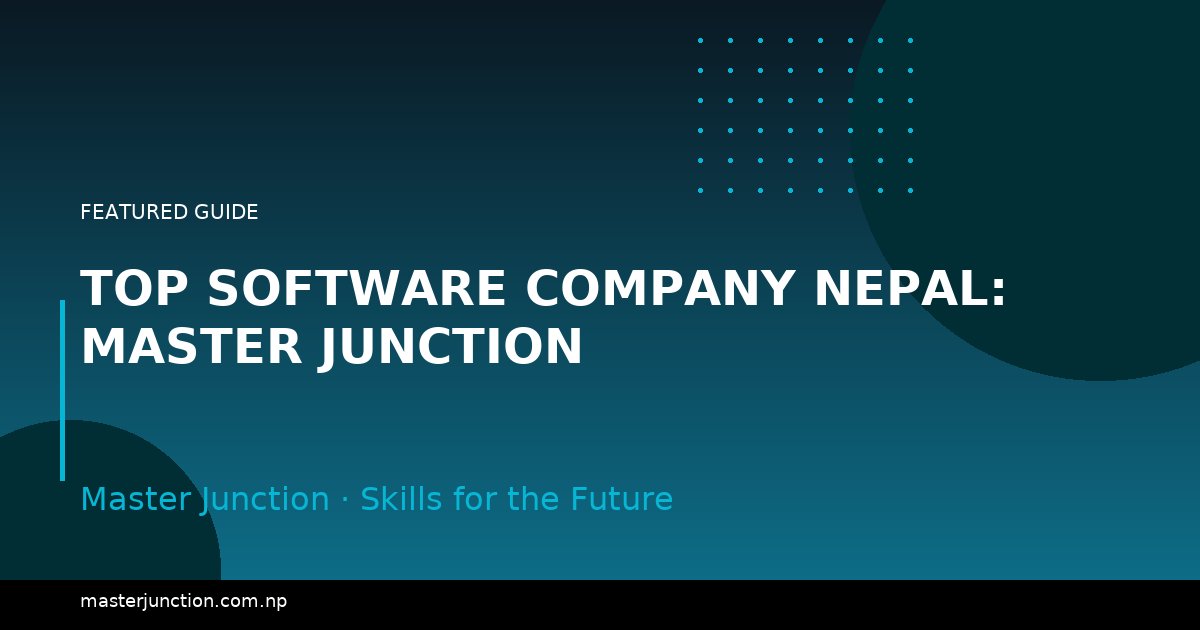 Top Software Company Nepal: Master Junction