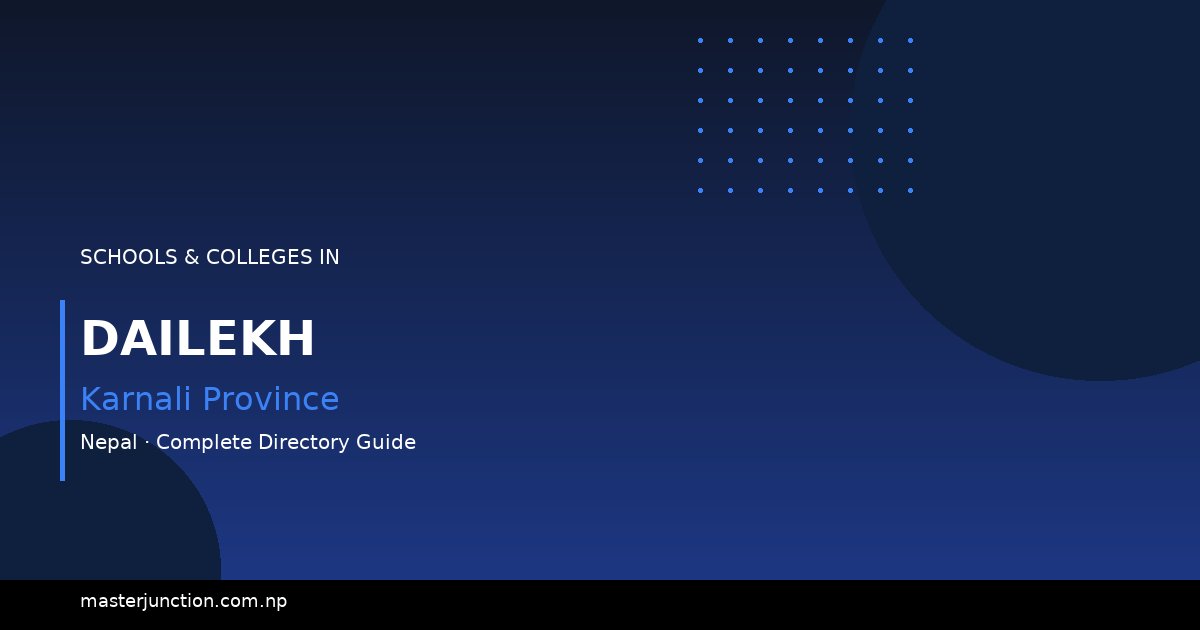 Best Schools in Dailekh: A Comprehensive Guide