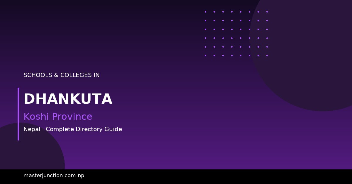 Top Schools in Dhankuta: Quality Education Awaits