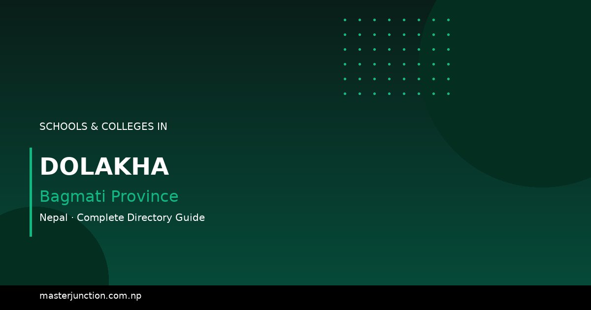 Top Schools in Dolakha: A Comprehensive Guide