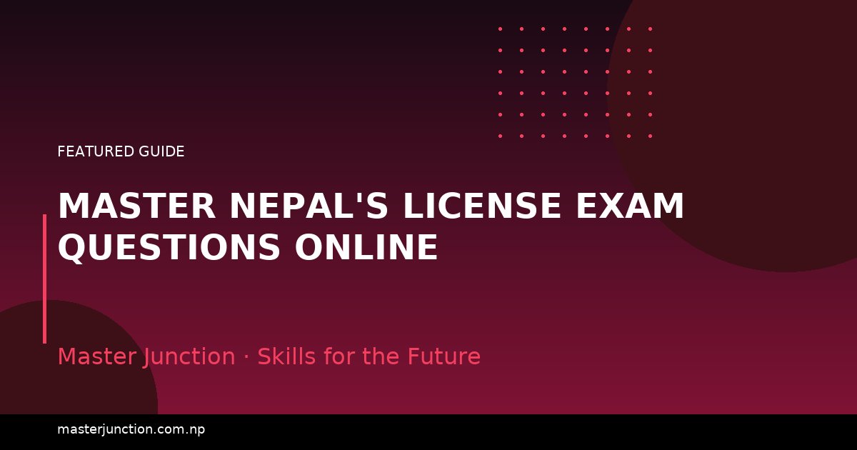 Master Nepal's License Exam Questions Online