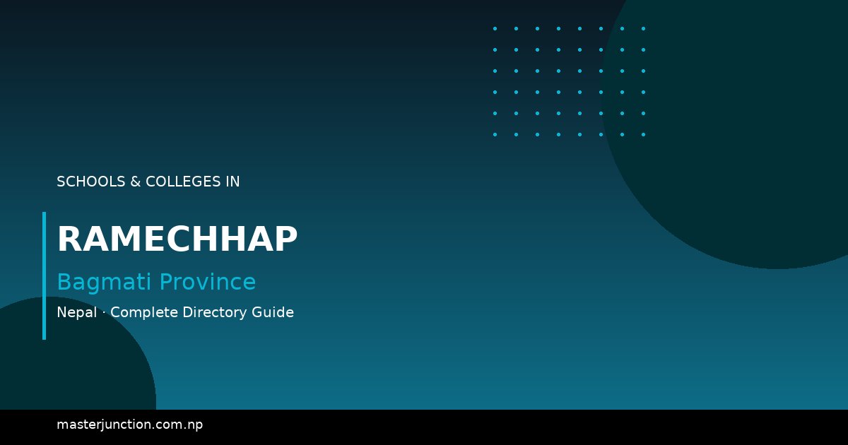 Top Schools in Ramechhap | Best Educational Institutions