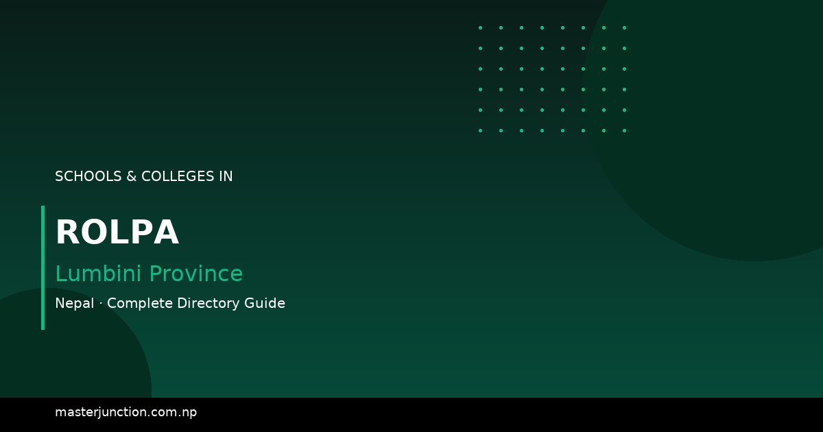 Discover Top Schools in Rolpa - Quality Education