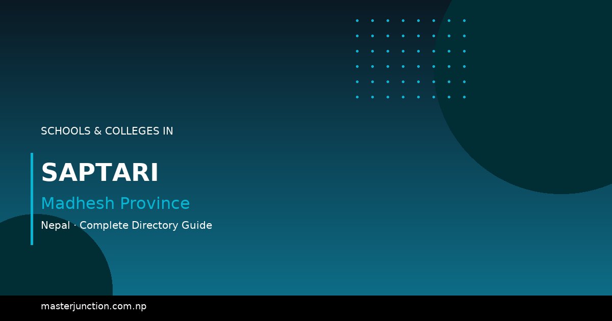 Top Schools in Saptari: Education Excellence