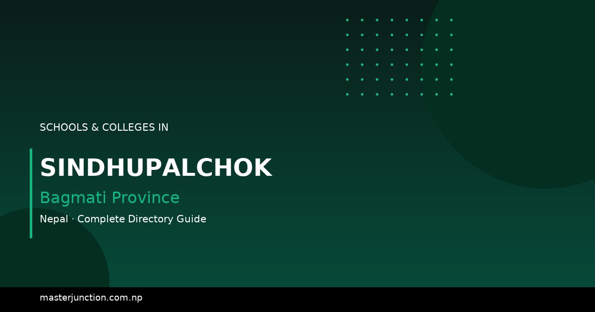 Top Schools in Sindhupalchok: Comprehensive Directory