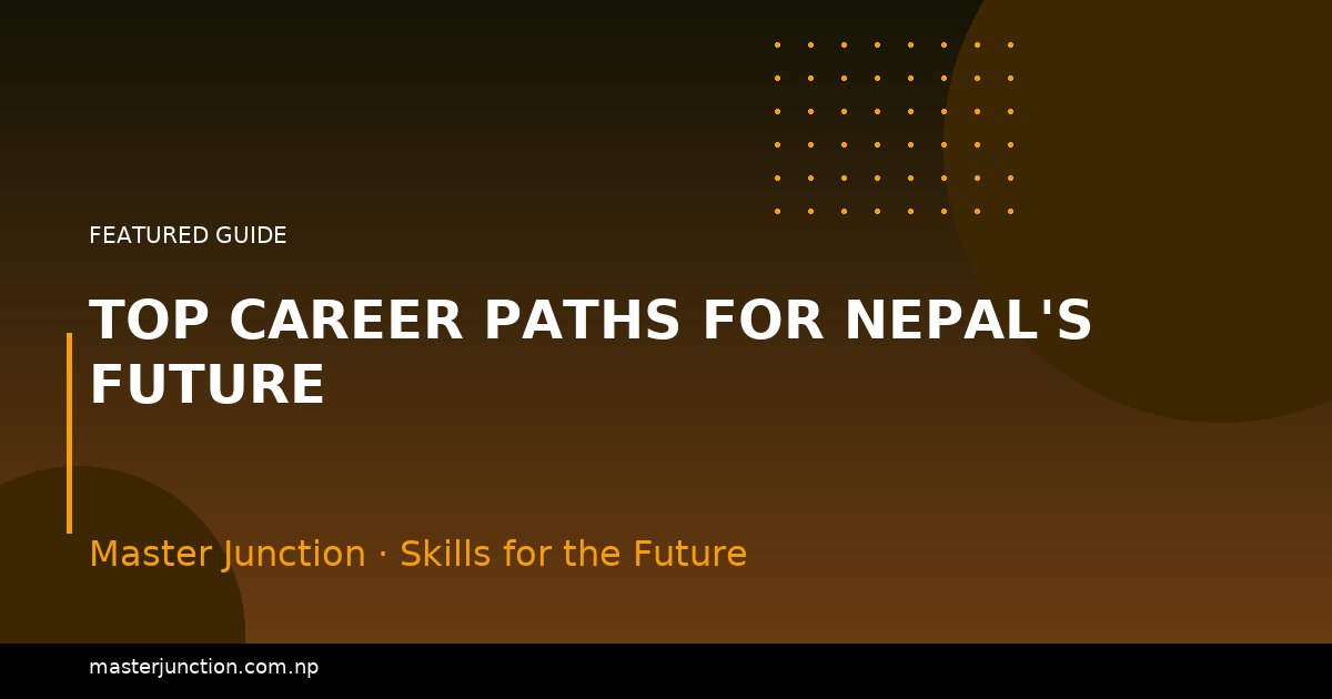 Top Career Paths for Nepal's Future